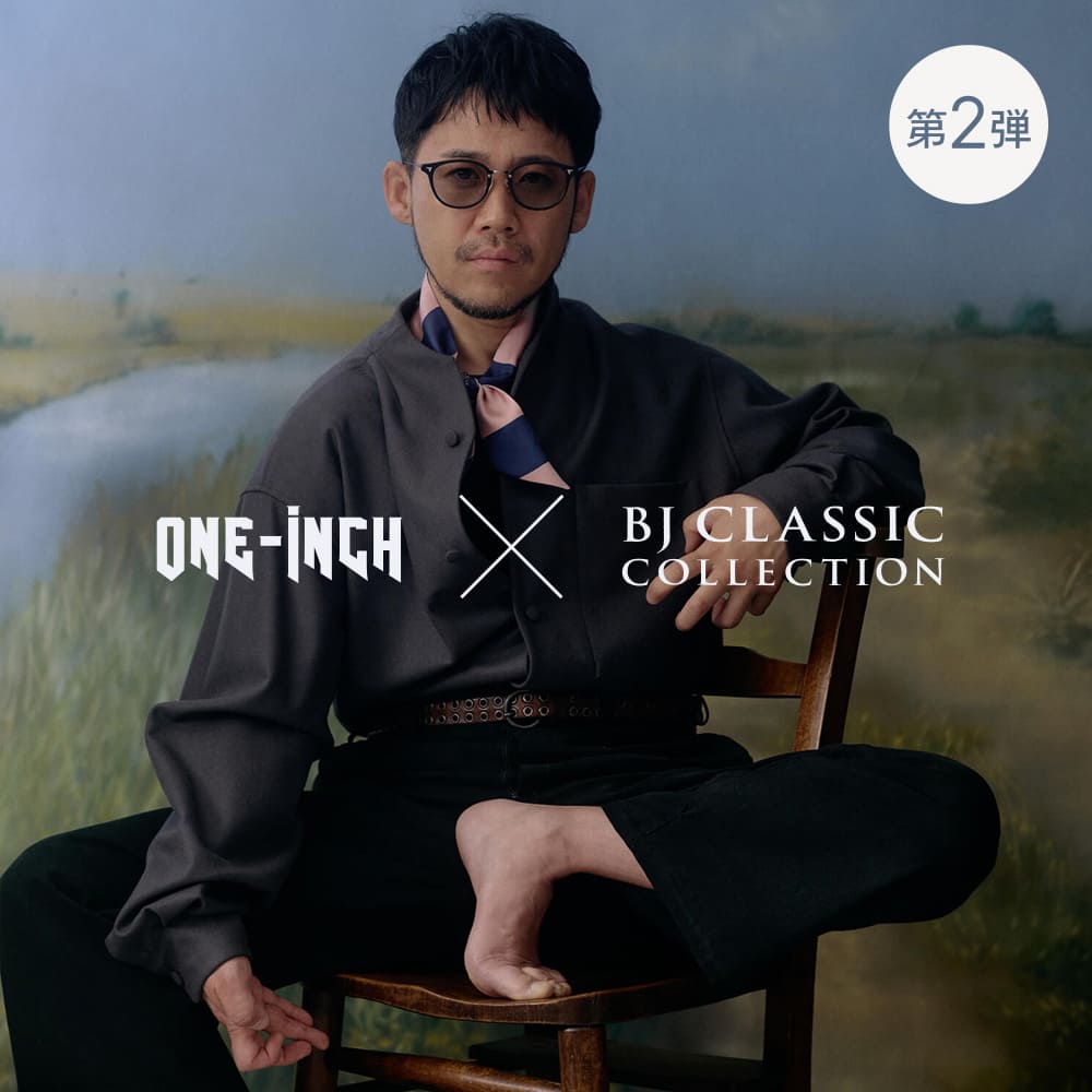 ONE-iNCH × BJ CLASSIC COLLECTION